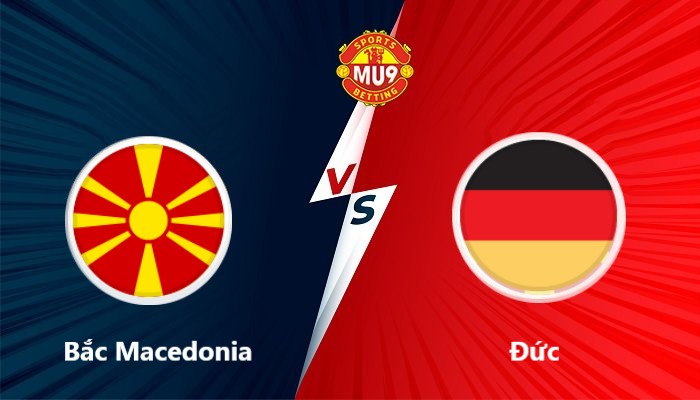 Bắc Macedonia vs Đức