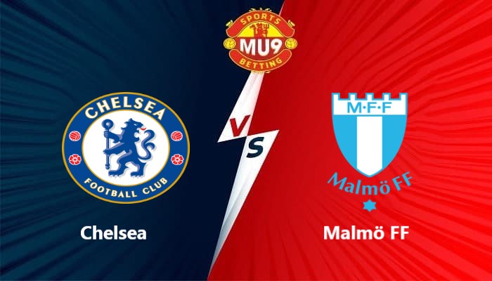 Chelsea vs Malmö FF