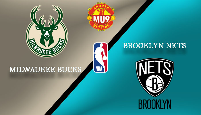Milwaukee Bucks vs Brooklyn Nets