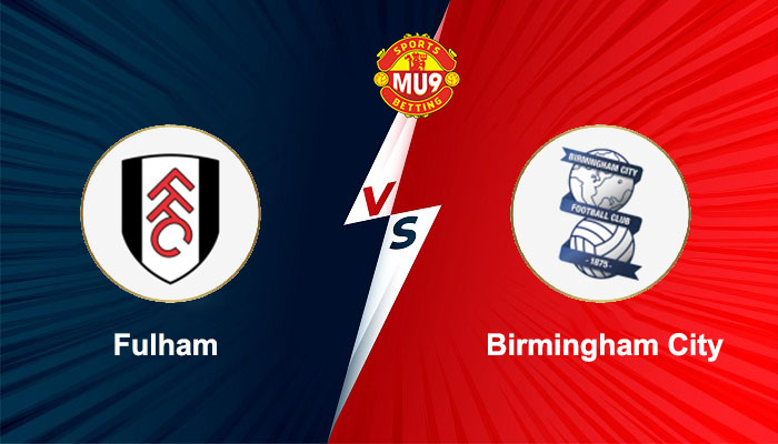 Fulham vs Birmingham City