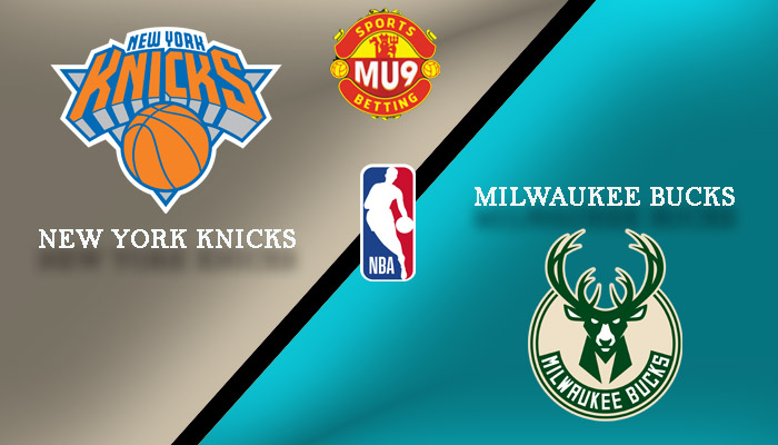 New York Knicks vs Milwaukee Bucks