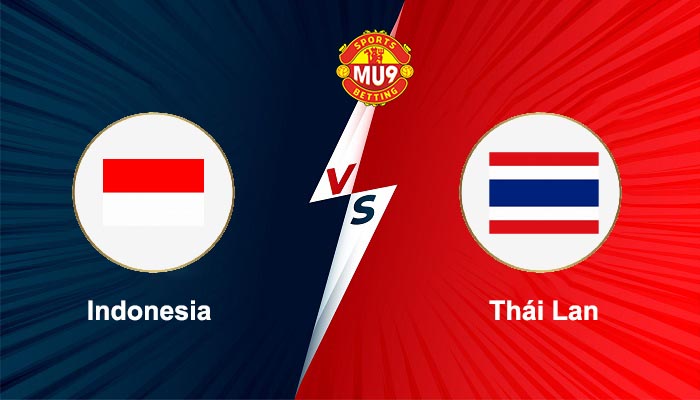 Indonesia vs Thái Lan