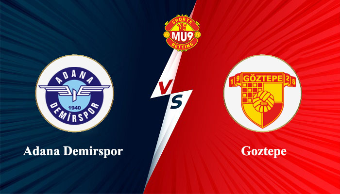 Adana Demirspor vs Goztepe