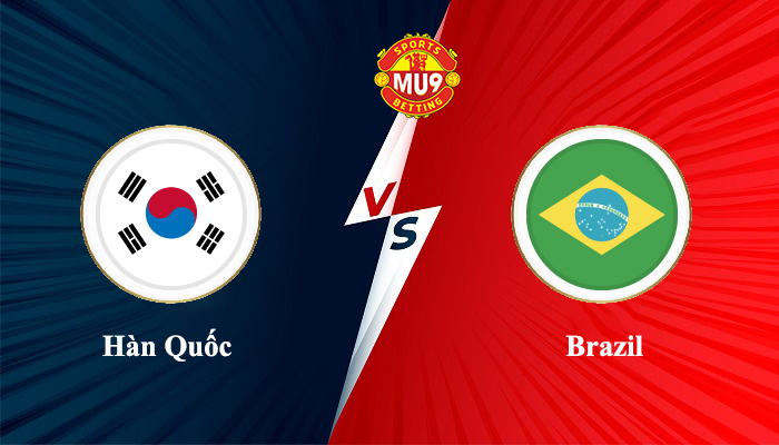 Hàn Quốc vs Brazil