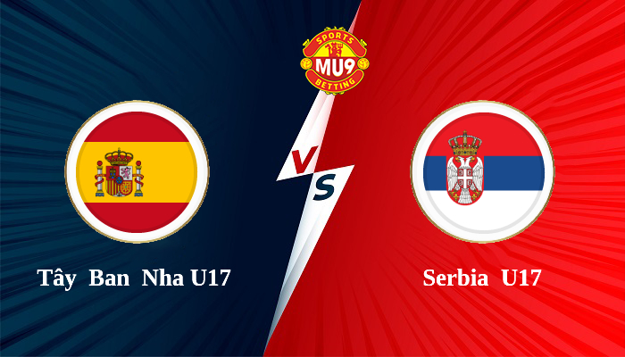 Tây Ban Nha U17 vs Serbia U17