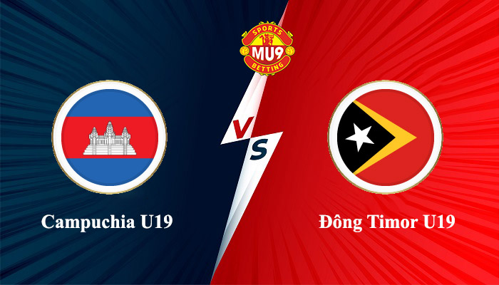 Campuchia U19 vs Đông Timor U19