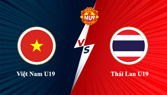 Việt Nam U19 vs Thái Lan U19
