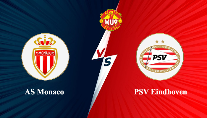 AS Monaco vs PSV Eindhoven