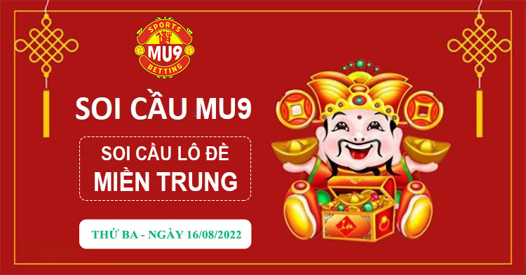 soi cầu miền trung 16/08/2022