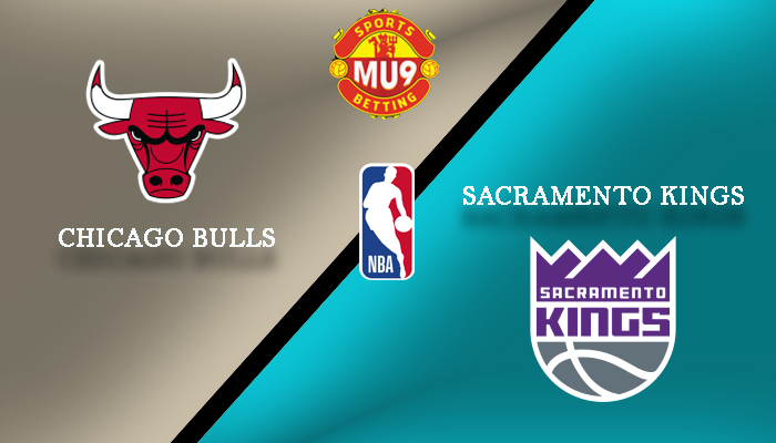 Chicago Bulls vs Sacramento Kings