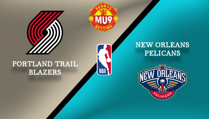 Portland Trail Blazers vs New Orleans Pelicans